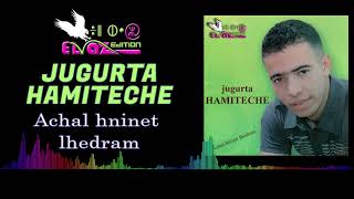 JUGURTA HAMITECHE Achal hninet lhedram