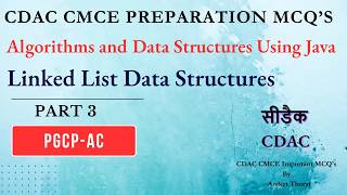 CDAC | PGCP-AC | CMCE Preparation MCQ's | Linked List Data Structures | Part 3