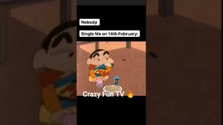 Single People on 14th February # sinchan #Crazy Fun TV 🔥