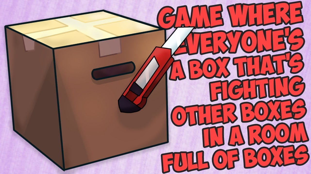 Game Where Everyone's a Box That's Fighting Other Boxes in a Room Full