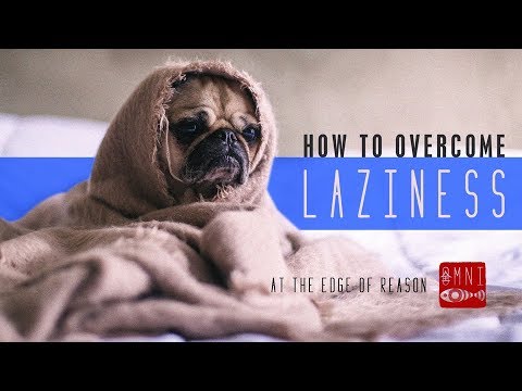 how-to-overcome-laziness-|-the-root-of-procrastination-&-lethargy