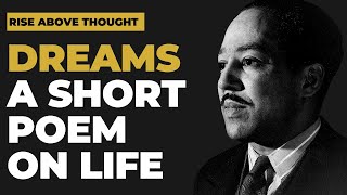 Dreams - A Poem for Dreamers by Langston Hughes
