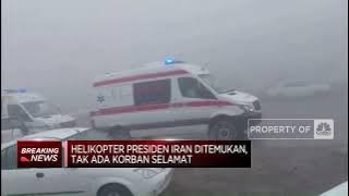 Helikopter Presiden Iran Ditemukan, Tak Ada Korban Selamat