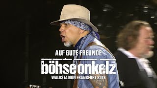 Böhse Onkelz - Auf gute Freunde (Waldstadion Frankfurt 2018) chords