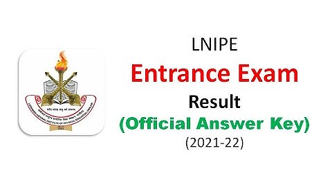 LNIPE Entrance Result | Official Answer Key | BPEd / MPEd / PGDSC / etc. | Admission 2021-22