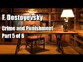 F. Dostoyevsky &quot;Crime and Punishment&quot; (Part 5 of 6)