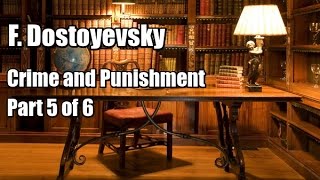 F. Dostoyevsky &quot;Crime and Punishment&quot; (Part 5 of 6)