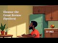 Eleanor The Great Review (Spoilers) | EP #83