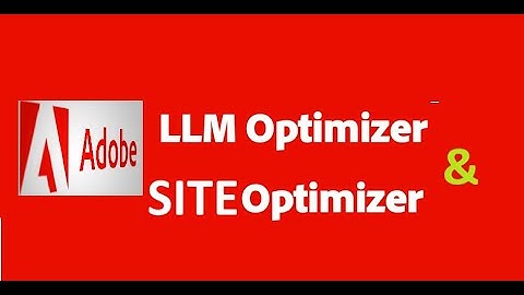 Difference between Adobe Site Optimizer & Adobe LLM Optimizer