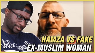Hamza VS Fake Ex-Muslim Woman - REACTION
