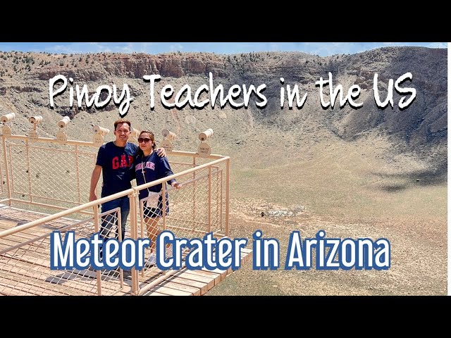 Pinoy Teachers in the US| Meteor Crater, Arizona Trip class=