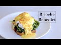 Brioche Eggs Benedict