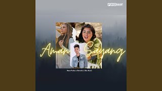 Aman Sayang (feat. Nowela, Mor M.A.C)