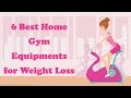 Best Home Gym Equipment for Weight Loss