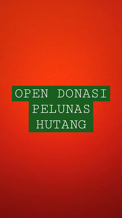 DONASI PELUNAS HUTANG | HUTANG LUNAS #donasi #lunashutangdengancepat #lunashutang #shorts