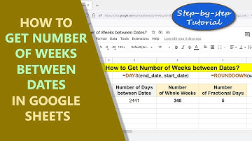 Google Sheets | Get Number of Weeks Between Dates | Fractional Days | Function | Example | Tutorial