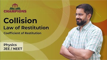 Physics | Collision | Coefficient of Restitution | Class 11 | JEE-NEET | Prof. R.K.Singh Sir