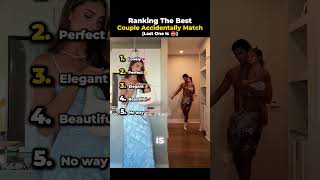Ranking The Best Couple Accidentally Match Moments part 2