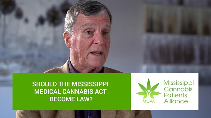 Should The Mississippi Medical Cannabis Act Become...
