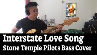 Interstate Love Song - Stone Temple Pilots - Bass Cover