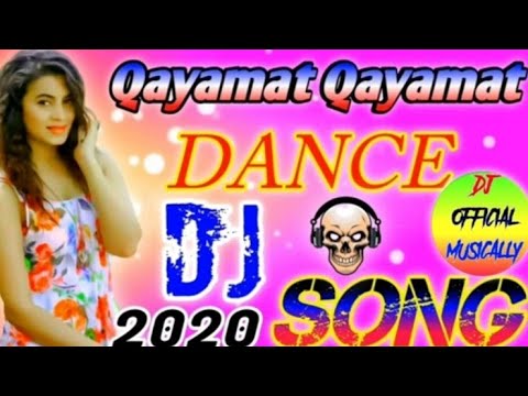 qayamat-qayamat-dj-remix-song-hindi-dance-special-mixing-dj-dholki-music