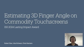 ISS 2024 Lasting Impact Talk - Estimating 3D Finger Angle on Commodity Touchscreens (ITS 2015)