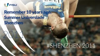 Remember 10 years ago, Summer Universiade Shenzhen 2011