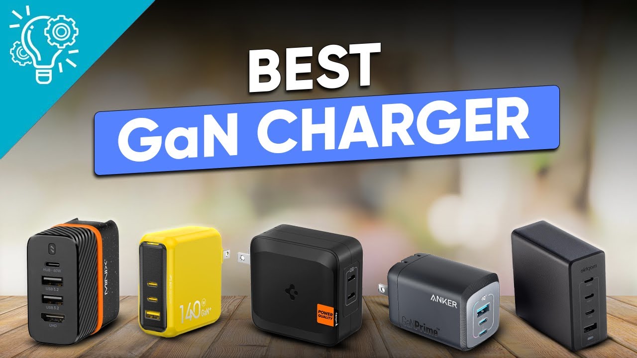 5 Must Have GaN Charger You Should Buy 