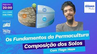 A Composição dos Solos - Os Fundamentos da PermaCultura