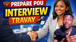Men Kijan Pou Reyisi Nenpòt Interview (Entèvyou) Travay an Anglais Men Kijan Pou Reyisi Nenpòt Interview (Entèvyou) Travay an Anglais