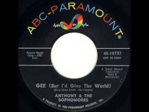 Gee But Id Give The World Anthony Sophomores Gee But Id Give The World Anthony Sophomores