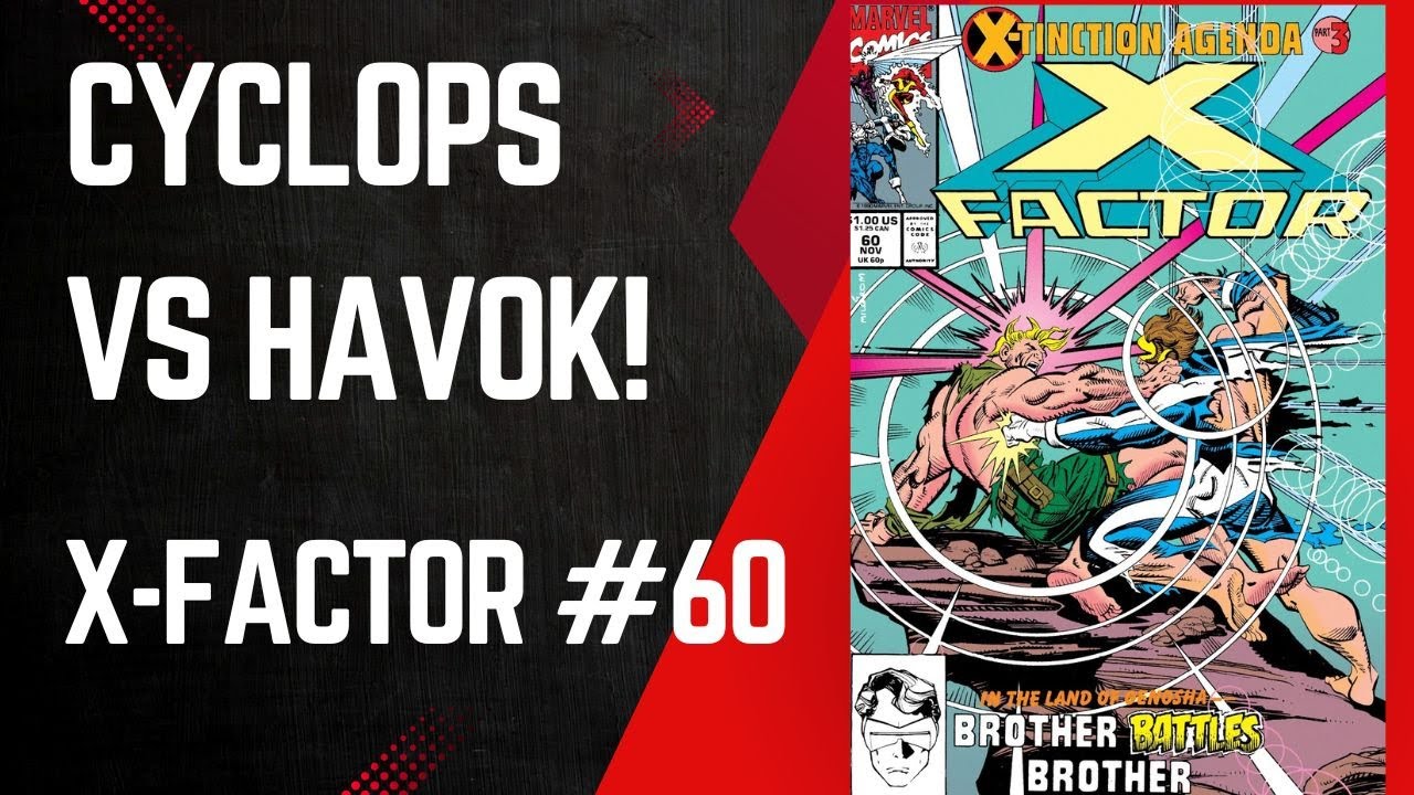 Cyclops Vs Havok! X-Tinction Agenda Pt3! X-Factor #60, Jon Bogdanove & Louise Simonson, Marvel, 1990