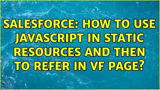 Salesforce: How to use javascript in static resources and then to refer in VF Page?