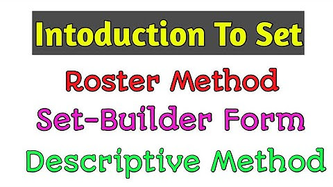 Introduction to Sets | Roster Method and Set Builder Form | #Mathways