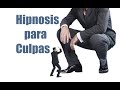 HIPNOSIS para CULPAS