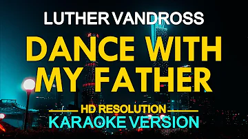 Luther Vandross - Dance With My Father (KARAOKE Version)