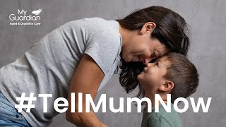 #TellMumNow - It doesn’t hit you until they’re GONE: A Mother's Day Video