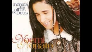 Noemi Nonato - Menina Dos Olhos De Deus