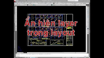 ✔ Trả Lời Bạn - Ẩn Hiện Layer Trong Một Khung Layout Riêng Biệt - Autocad PhuongTk | NESA iCAD