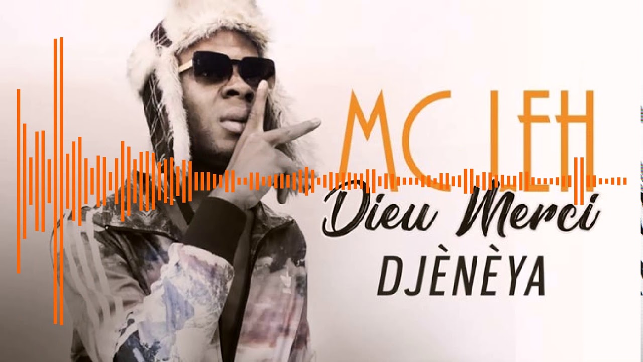 11. MC LEH - DJÈNÈYA - Album : DIEU MERCI (2019)