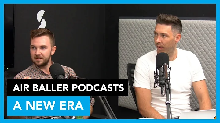 Air Baller Podcasts talking 'A new era' w/ Daine K...