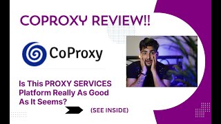 CoProxy REVIEW- Is This PROXY SERVICES Platform Really As Good As It Seems See(View Before Use)