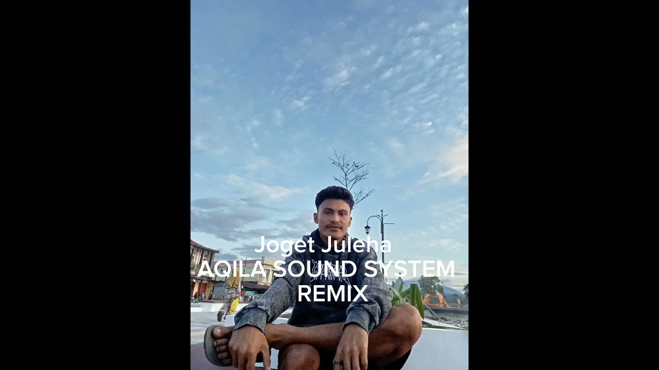 JOGET Juleha AQILA SOUND SYSTEM 2025 Remix 
