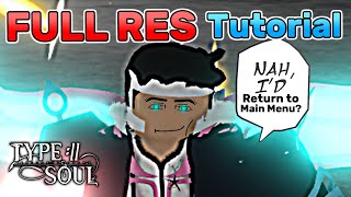 HOW TO GET FULL RES EASILY! (STAGE 1,2,3 Tutorial) | Type Soul Guide