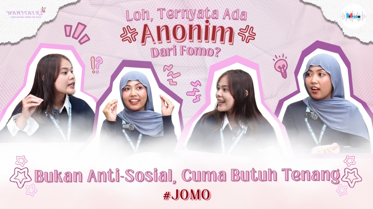 NGGAK NONGKRONG BUKAN BERARTI NGGAK GAUL! KENALAN SAMA JOMO | WANITALKS | EP. 3