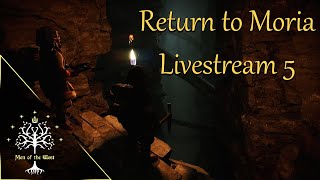 Return to Moria Livestream 5 | With Nerd of the Rings & Other Friends