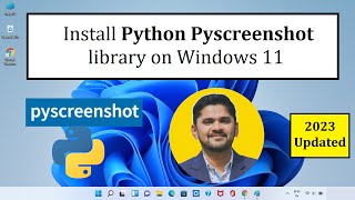 How to Install Pyscreenshot library on Python Windows 11 | Complete Installation