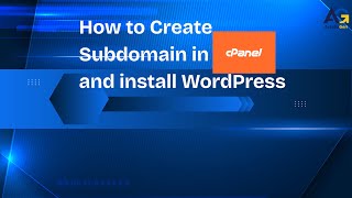 How to Create a Subdomain and Install WordPress Using cPanel (Step-by-Step)