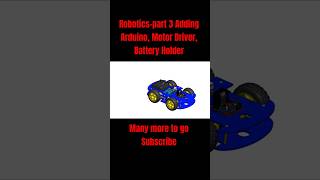 Robotics-part 3 | New way of learning#shorts #solidworks  #arduino