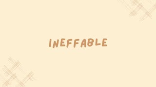Ineffable meaning + example